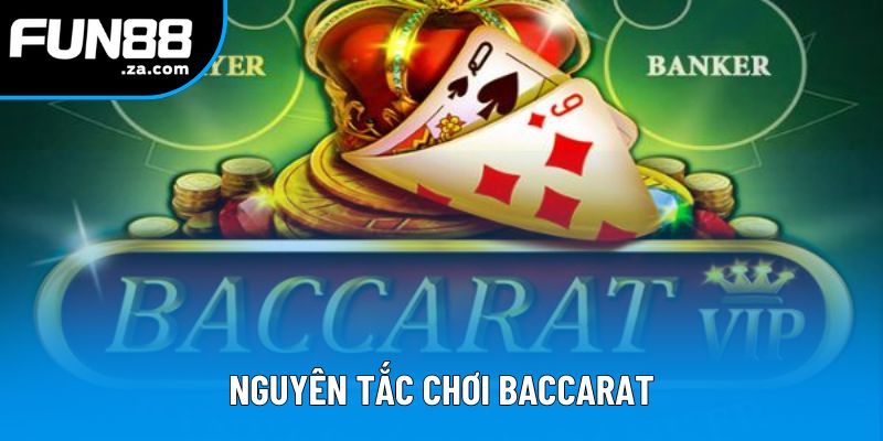 Nguyên tắc chơi Baccarat