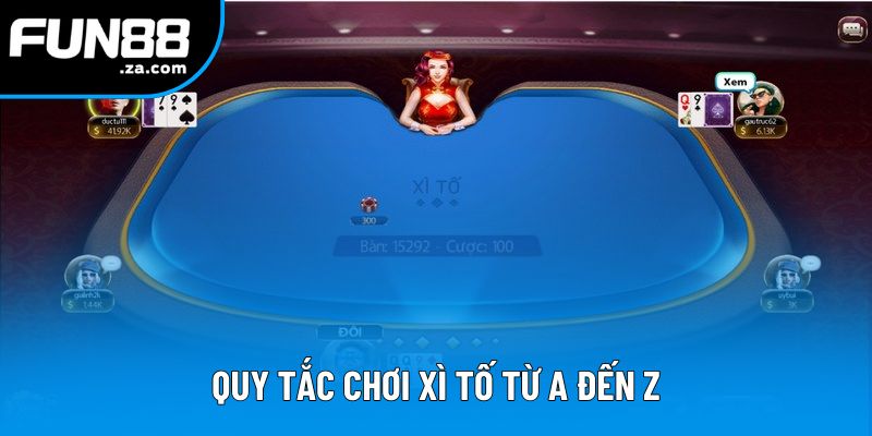 Quy tắc chơi xì tố từ A đến Z