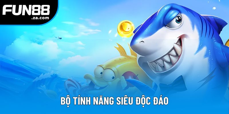 Bộ tính năng siêu độc đáo