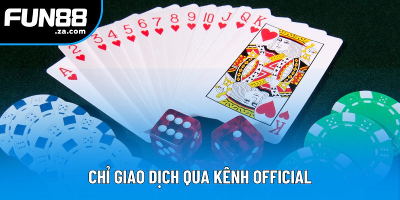 Hội viên chỉ nên giao dịch qua trang web chính thống